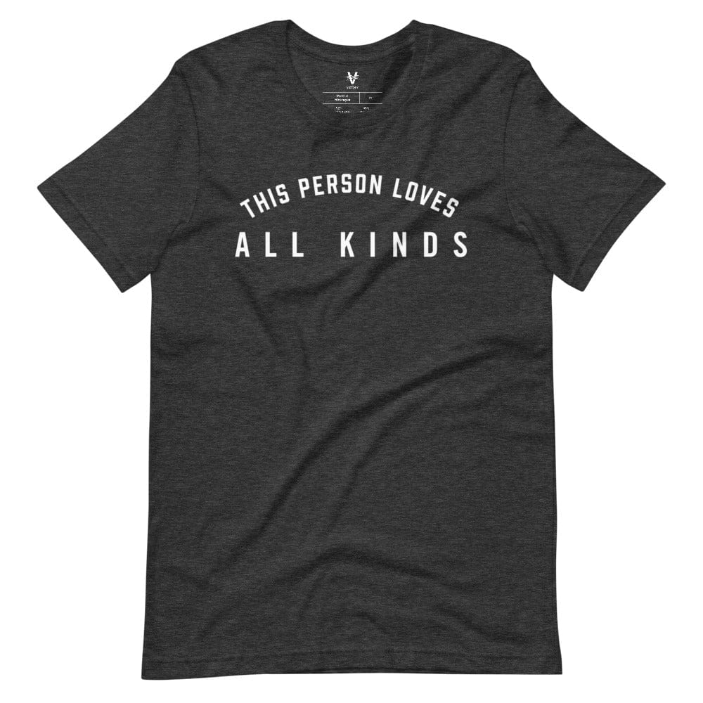 This Person Loves All Kinds - Unisex Short Sleeve Tee